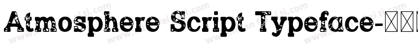 Atmosphere Script Typeface字体转换